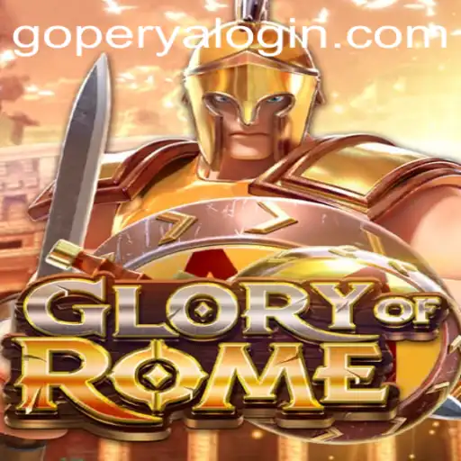 The Captivating World of GloryofRome: An Intriguing Dive into GOPERYA
